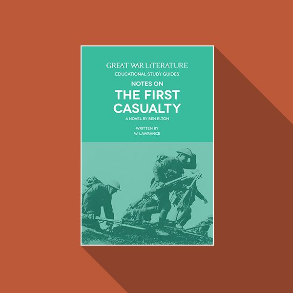 Notes on The First Casualty