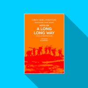 Notes on A Long Long Way