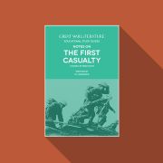 Notes on The First Casualty